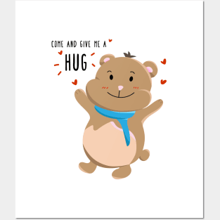 Come and give me a hug! Posters and Art